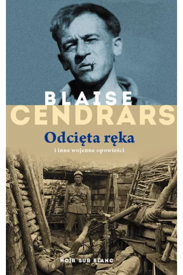 Odci�ta r�ka - Blaise Cendrars