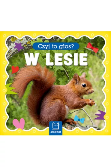 Czyj to g�os? W lesie