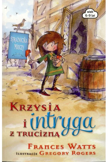 Krzysia i intryga z trucizn� - Frances Watts