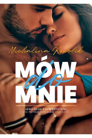 M�w do mnie - Michalina  Kowolik