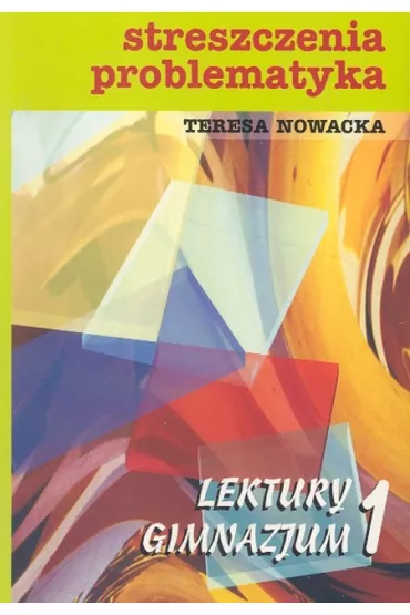 Lektury. Gimnazjum 1 - Teresa Nowacka