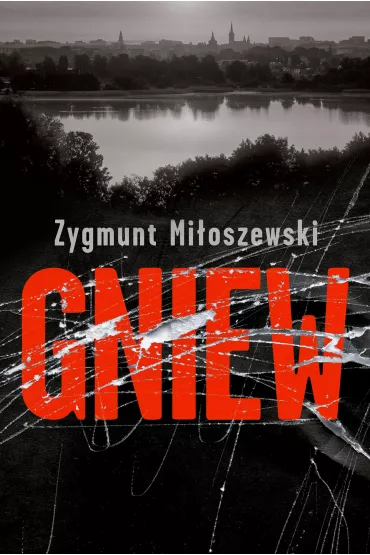 Gniew - Zygmunt Mi�oszewski