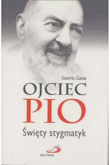 Ojciec Pio �wi�ty stygmatyk