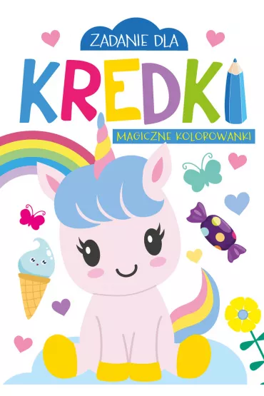 Zadanie dla kredki. Magiczne kolorowanki - Monika  Kalinowska
