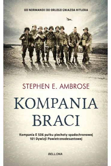 Kompania braci - Stephen E. Ambrose