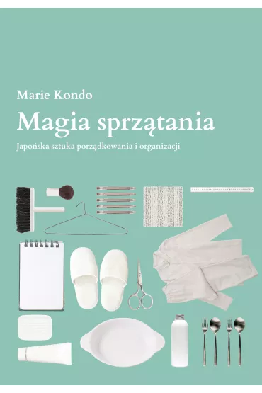 Magia sprztania - Marie Kondo
