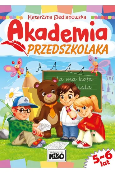Akademia przedszkolaka - Katarzyna Siedlanowska