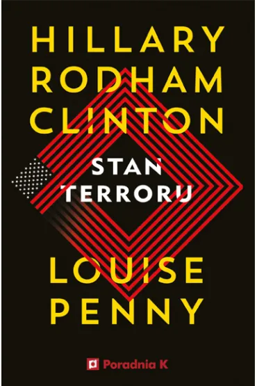 Stan terroru - Clinton Hillary, Louise Penny