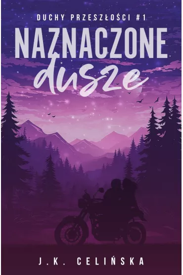 Naznaczone dusze. Duchy przesz�o�ci. Tom 1 - J. K. Celi�ska
