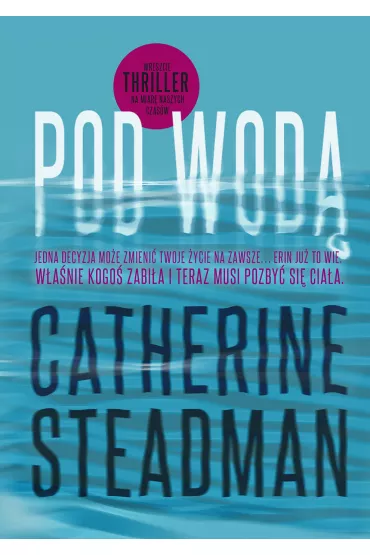 Pod wod� - Catherine  Steadman