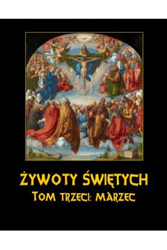 eBook ywoty witych Paskich. Tom Trzeci. Marzec mobi epub