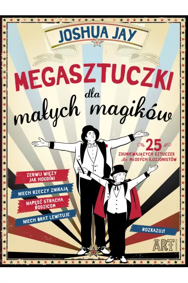 Megasztuczki dla ma�ych magik�w - Joshua Jay, Kyle  Hilton
