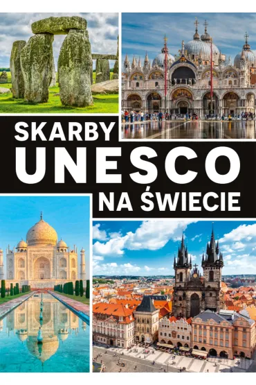 Skarby UNESCO na �wiecie - Monika Karolczuk
