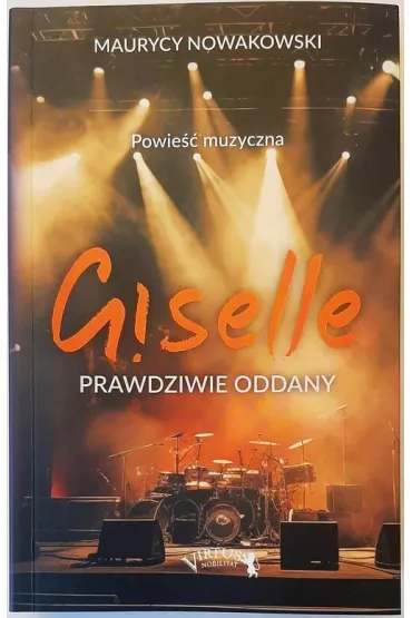 Giselle. Prawdziwie oddany - Maurycy Nowakowski