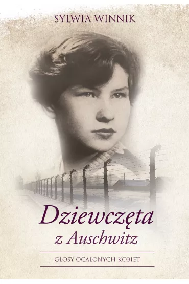 Dziewcz�ta z Auschwitz - Sylwia Winnik