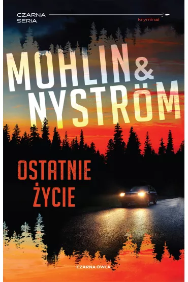 Ostatnie �ycie - Peter  Mohlin, Peter  Nystr�m