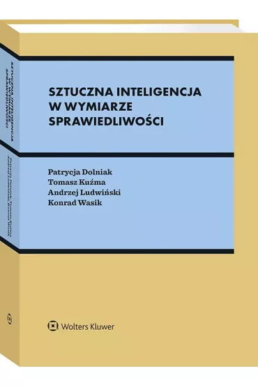Sztuczna inteligencja w wymiarze sprawiedliwo�ci