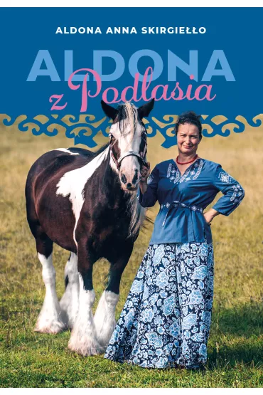 Aldona z Podlasia - Aldona Anna Skirgie��o