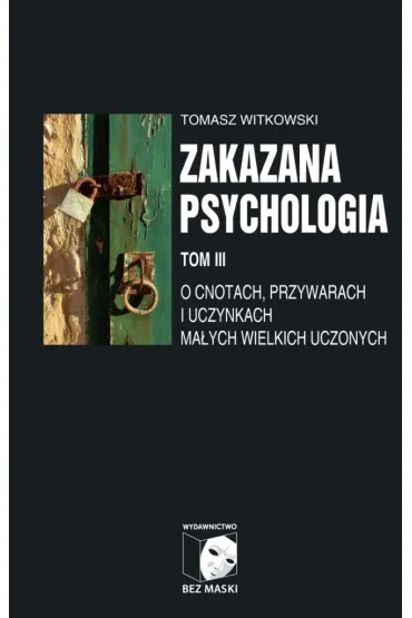 Zakazana psychologia Tom II Nauka kultu cargo i jej owoce - Tomasz Witkowski