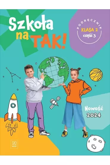 Szko�a na tak! Podr�cznik. Szko�a podstawowa. Klasa 2. Cz�� 3