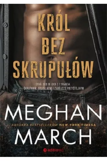Kr�l bez skrupu��w. Trylogia Mount. Tom 1 - Meghan March