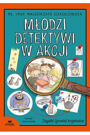 M�odzi detektywi w akcji. Zagadki (prawie) kryminalne - Ma�gorzata Soko�owska