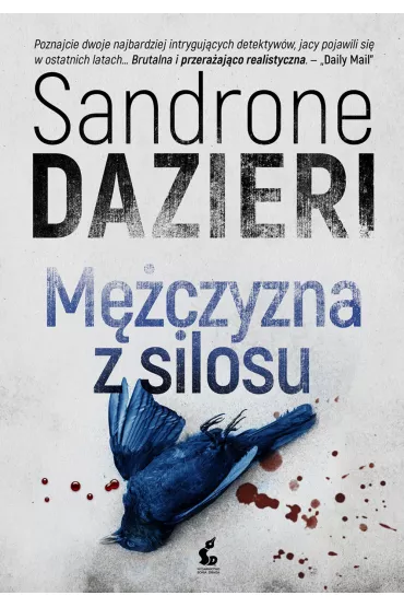 M�czyzna z silosu. Colomba Caselli. Tom 1 - Sandrone Dazieri