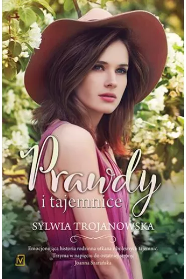 Prawdy i tajemnice - Sylwia Trojanowska
