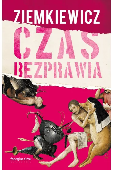 Czas bezprawia - Rafa� Ziemkiewicz