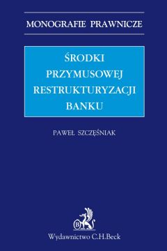 eBook rodki przymusowej restrukturyzacji banku pdf