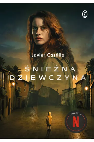 �nie�na dziewczyna. Tom 1 - Javier Castillo