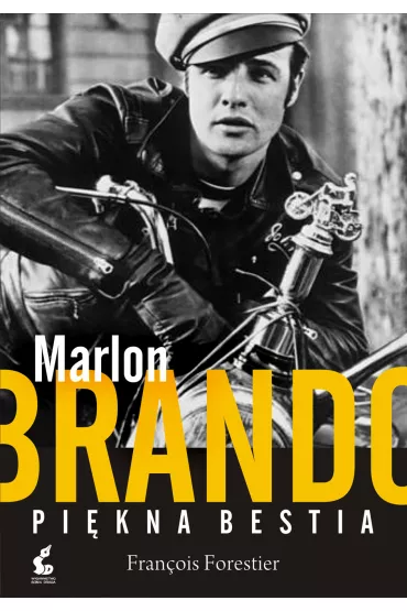 Marlon brando. pi�kna bestia br - Fran�ois Forestier