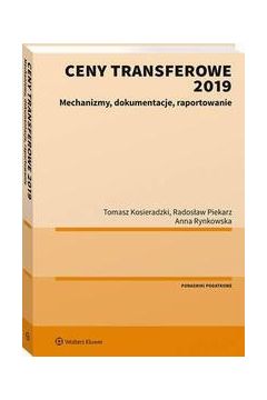 eBook Ceny transferowe 2019. Mechanizmy, dokumentacje, raportowanie pdf