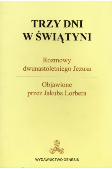 Trzy dni w �wi�tyni - Jakub Lorber