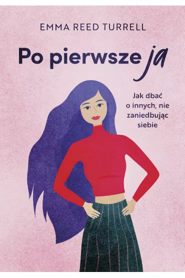 Po pierwsze ja - Emma  Reed-Turrell