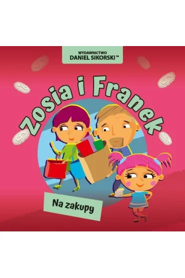 Zosia i Franek Na zakupy - Daniel Sikorski