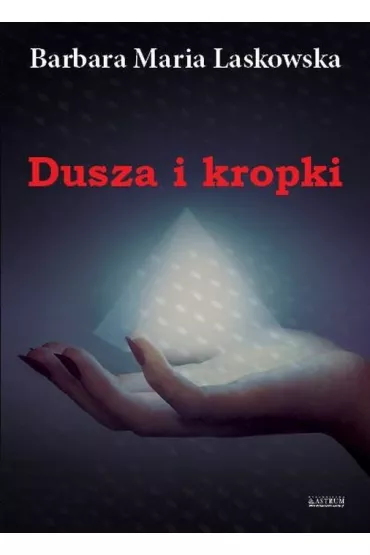 Dusza i kropki - Barbara Maria Laskowska