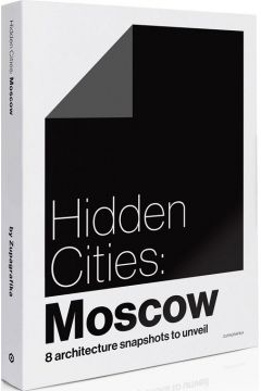 Hidden Cities Moscow