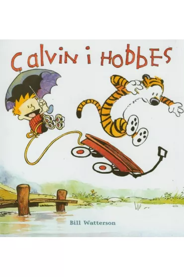 Calvin i Hobbes. Tom 1 - Bill Watterson