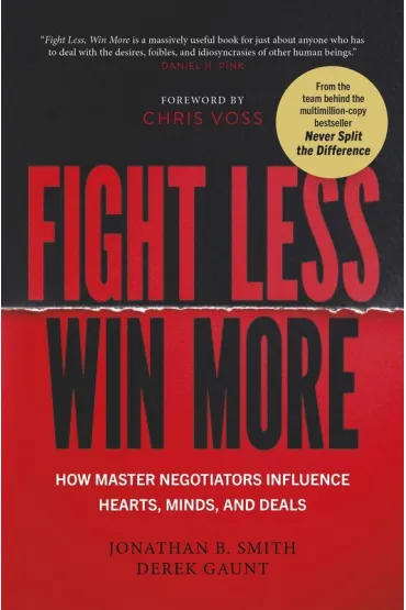 Fight Less, Win More - Derek  Gaunt, Jonathan B Smith
