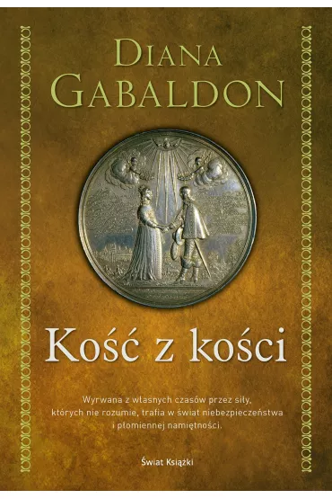 Ko�� z ko�ci. Obca. Tom 7 - Diana Gabaldon