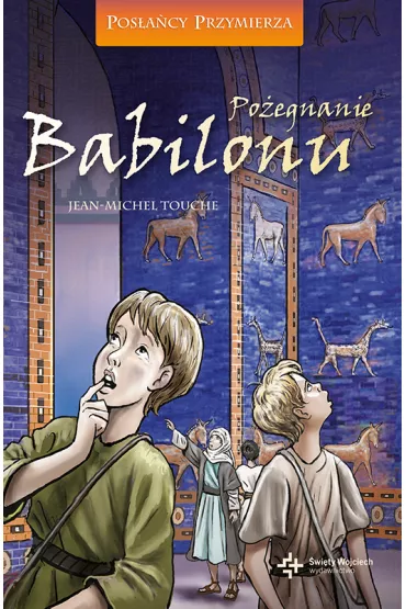 Po�egnanie Babilonu - Jean-Michel Touche
