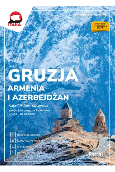Gruzja, Armenia i Azerbejd�an - Adam Kotowicz, Kaja Kotowicz
