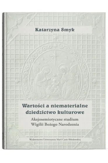 Warto�ci a niematerialne dziedzictwo kulturowe - Katarzyna Smyk