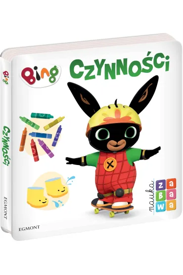 Bing. Czynno�ci. Nauka i zabawa - Beata �michowska