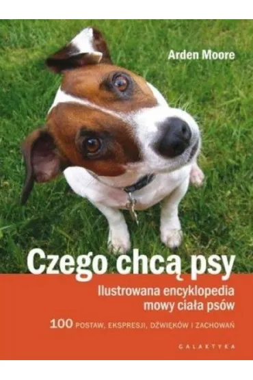 Czego chc� psy - Arden Moore