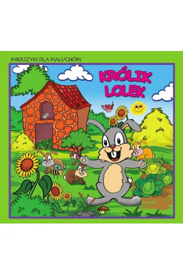 Wierszyki dla maluch�w. Kr�lik Lolek - Krystian Pruchnicki