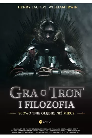 Gra o tron i filozofia - Henry Jacoby, William Irwin