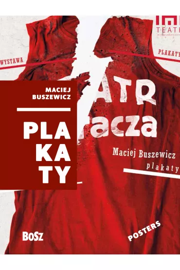 Maciej Buszewicz Plakaty - Dorota Folga-Januszewska