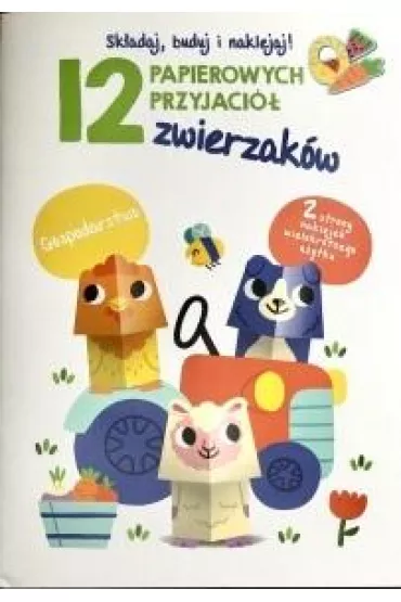 12 papierowych przyjaci� zwierzak�w. Gospodarstwo
